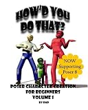 Howd You Do That?: Poser Character Creation For Beginners