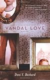 Vandal Love: A Novel