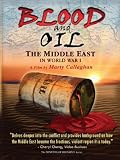 Blood and Oil - The Middle East in World War I