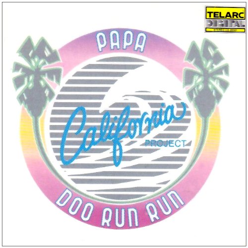 Papa Doo Run Run - California Project - Zortam Music