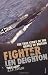 Fighter:
The
True
Story
of
the
Battle
of
Britain