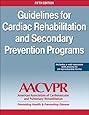 Guidelines for Cardia Rehabilitation and Secondary Prevention Programs-5th Edition With Web Resource