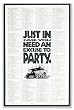 Excuse to Party 24"x36" Art Print Poster