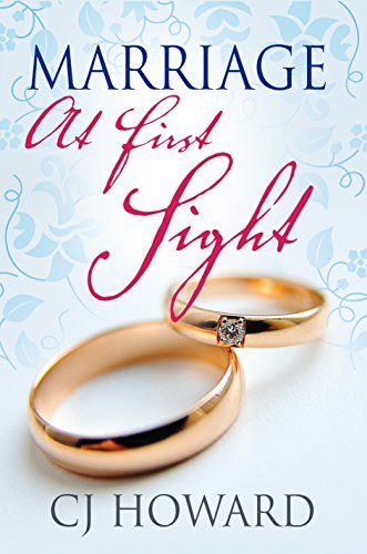 Marriage At First Sight, by CJ Howard