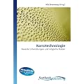 Nanotechnologie: Neueste Entwicklungen und m�gliche Risiken