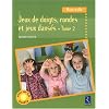Jeux de doigts, rondes et jeux dans�s : Volume 2 (1CD audio)