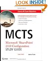 MCTS Microsoft SharePoint 2010 Configuration Study Guide: Exam 70-667