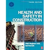 Introduction to Health and Safety in Construction (Black and White Version), Third Edition: The handbook for construction professionals and students on NEBOSH and other construction courses