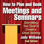 How to Plan and Book Meetings and Seminars - 2nd edition | [Judy Williams]