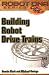 Building Robot Drive Trains (Tab Electronics) by Dennis Clark, Michael Owings