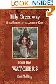 Tilly Greenway and the Secrets of the Ancient Keys, Book One - Watchers
