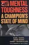 Mental Toughness: A Champions State of Mind
