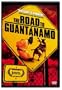 The Road to Guantanamo