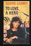 To Love a Hero