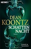 Schattennacht: Roman - Dean Koontz