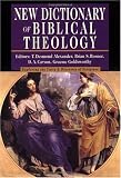 New Dictionary of Biblical Theology: Exploring the Unity & Diversity of  Scripture