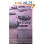 Inner Peace for Busy Women: Balancing Work, Family, and Your Inner Life