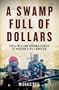 A Swamp Full of Dollars: Pipelines and Paramilitaries at Nigeria's Oil Frontier