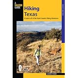 Hiking Texas: A Guide to 85 of the State's Greatest Hiking Adventures