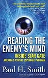 Reading the Enemys Mind: Inside Star Gate: Americas Psychic Espionage Program