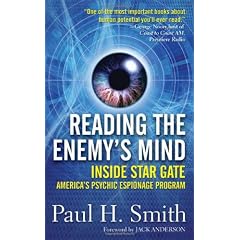 Reading the Enemy's Mind: Inside Star Gate: America's Psychic Espionage Program
