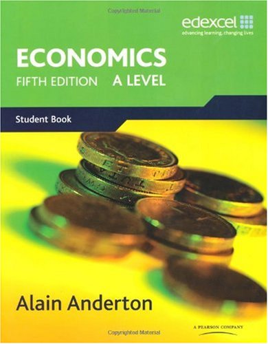 A Level Economics for Edexcel: A Level. Student Book