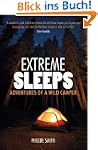 Extreme Sleeps: Adventures of a Wild...