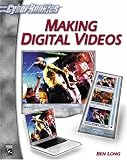 Making Digital Videos (CyberRookies Series) (Cyberrookies Series)