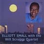 Elliott Small With the Will Scruggs Quartet-Remast