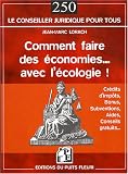 Revue Puits Fleuri  / Comment faire des économies avec l'écologie : (Crédits d'impôts, bonus, subventions, aides et conseils gratuits)