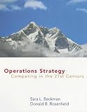 Operations Strategy: Competing in the 21st Century (Operations Strategy)