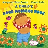 AChild'sGoodMorningBook