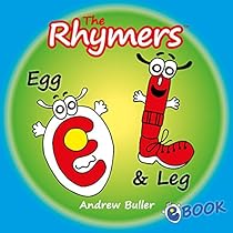 CHILDREN'S RHYMING ALPHABET BOOKS - The Rhymers: Egg & Leg CHILDREN'S RHYMING ALPHABET BOOKS - The Rhymers: Egg & Leg
