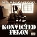 Mr Knightowl-Konvicted Felon