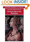 Four Jacobean Sex Tragedies: William Barksted and Lewis Machin: The Insatiate Countess; Francis Beaumont and John Fletcher: The Maid's Tragedy; Thomas ... of Valentinian (Oxford World's Classics)