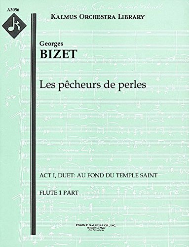 Les pêcheurs de perles (Act I, Duet: Au fond du temple saint): Flute 1 part (Qty 4) [A3056]