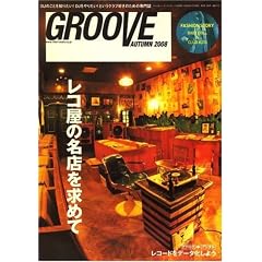 GROOVE AUTUMN 2008 �T�E���h&���R�[�f�B���O�E�}�K�W��2008�N11��������