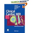 Clinical Cardiac MRI: With Interactive CD-ROM (Medical Radiology Diagnostic Imaging) by A.L. Baert, N. Al-Saadi, J. Bogaert, and H. Bosmans