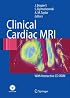Clinical Cardiac MRI: With Interactive CD-ROM (Medical Radiology / Diagnostic Imaging)