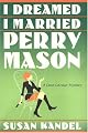 I Dreamed I Married Perry Mason: A Cece Caruso Mystery (Cece Caruso Mysteries)