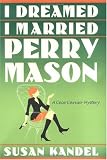 I Dreamed I Married Perry Mason: A Cece Caruso Mystery