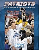 Patriots: Super Bowl Champions; This One Is for History!