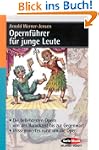 Opernf�hrer f�r junge Leute: Die beli...