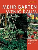 Mehr Garten auf wenig Raum