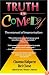 Truth in Comedy: The Manual of Improvisation