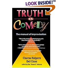 Truth in Comedy: The Manual of Improvisation