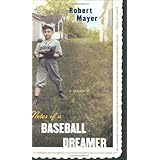 Notes of a Baseball Dreamer: A Memoir