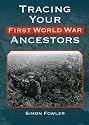 Tracing Your First World War Ancestors (Genealogy)