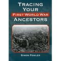 Tracing Your First World War Ancestors (Genealogy)