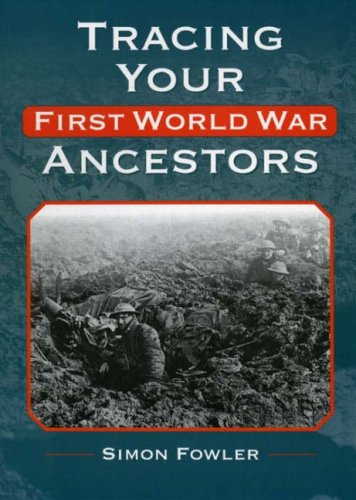 Tracing Your First World War Ancestors (Genealogy)